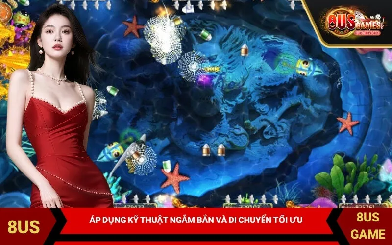 Áp dụng kỹ thuật ngắm bắn và di chuyển tối ưu