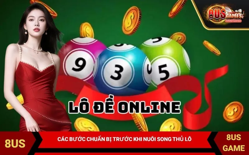 Các bước chuẩn bị trước khi nuôi song thủ lô