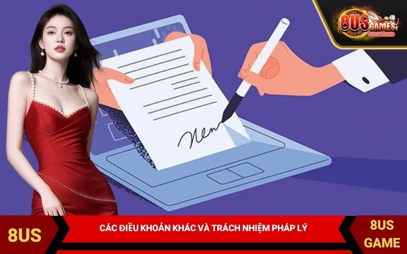 Các điều khoản khác và trách nhiệm pháp lý