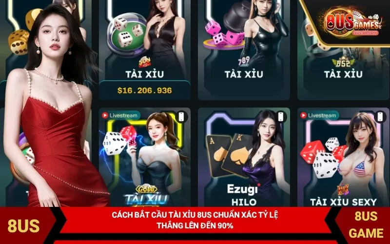Cách Bắt Cầu Tài Xỉu 8US Chuẩn Xác Tỷ Lệ Thắng Lên Đến 90%
