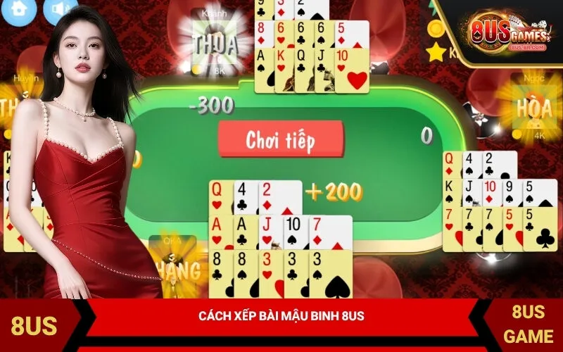 Cách Xếp Bài Mậu Binh 8US