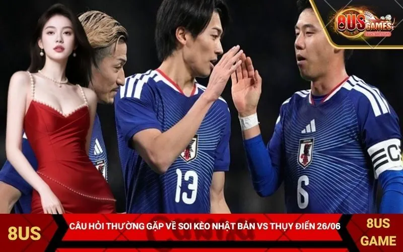 Câu hỏi thường gặp về soi kèo Nhật Bản vs Thụy Điển 2606
