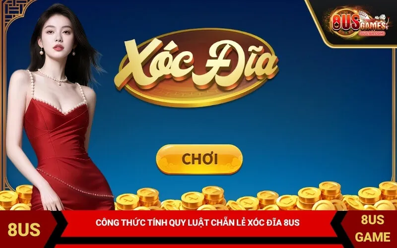 Công Thức Tính Quy Luật Chẵn Lẻ Xóc Đĩa 8US