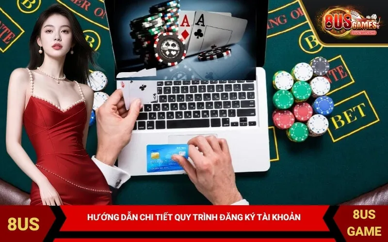 Hướng dẫn chi tiết quy trình đăng ký tài khoản