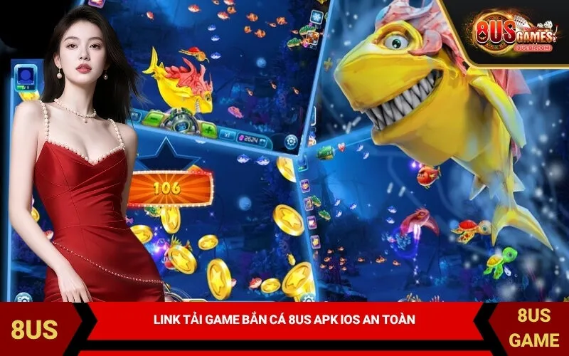 Link Tải Game Bắn Cá 8US APK IOS An Toàn