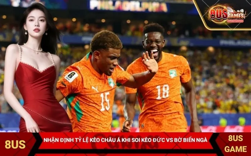 Nhận định tỷ lệ kèo châu Á khi soi kèo Đức vs Bờ Biển Ngà