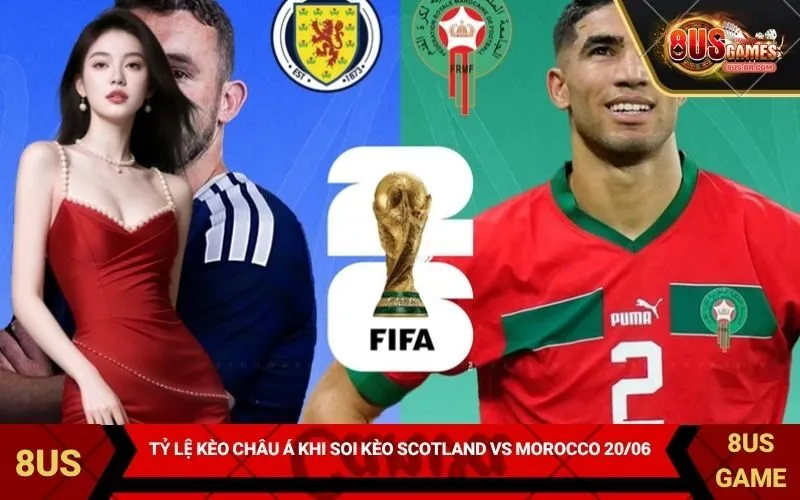 Phân tích tỷ lệ kèo châu Á khi soi kèo Scotland vs Morocco 2006