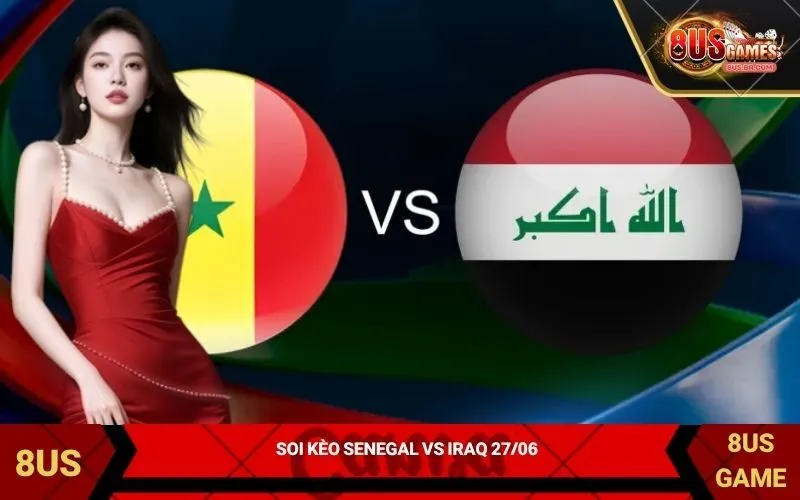 Soi kèo Senegal vs Iraq 2706
