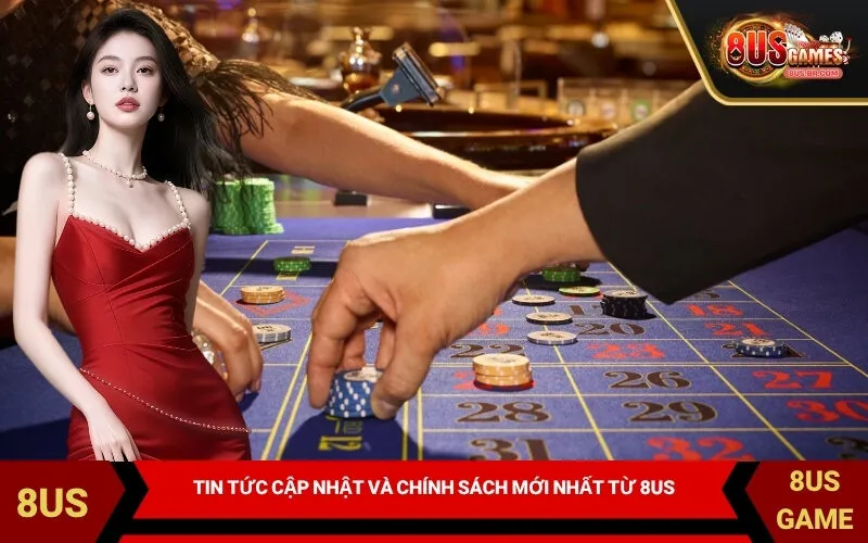 Tin tức cập nhật và chính sách mới nhất từ 8US