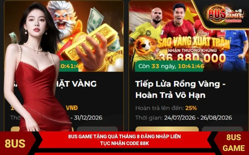 8US Game Tặng Quà Tháng 8 Đăng Nhập Liên Tục Nhận Code 88K