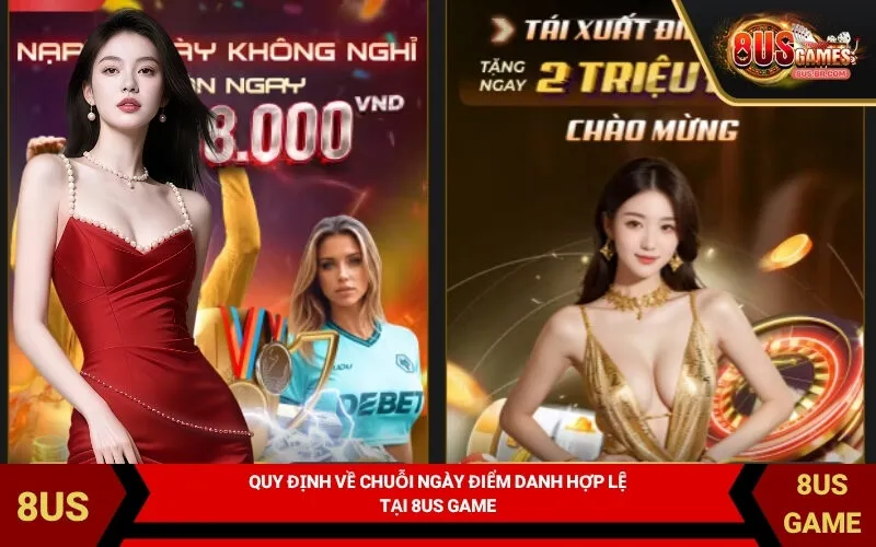 Quy định về chuỗi ngày điểm danh hợp lệ tại 8US Game